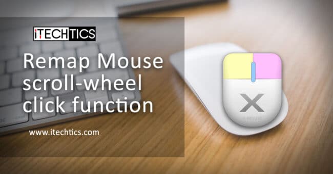 How To Remap Mouse Scroll Wheel Click Function 1 Remap Mouse scroll wheel click function